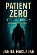 Patient Zero (Greenlight Boys, #0)
