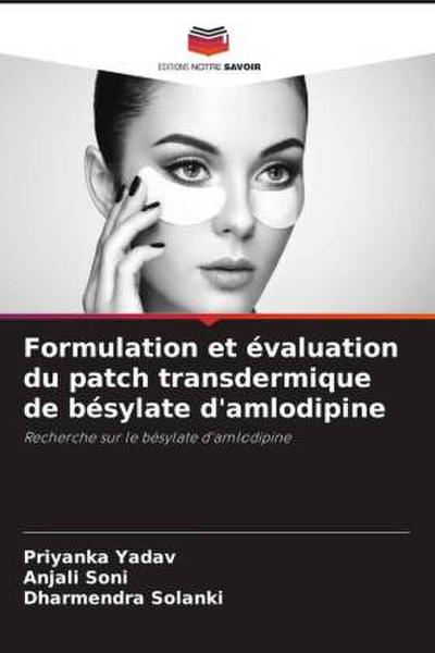 Formulation et évaluation du patch transdermique de bésylate d’amlodipine
