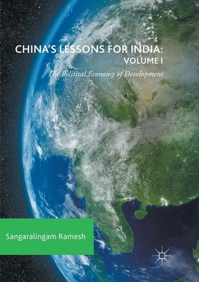China’s Lessons for India: Volume I