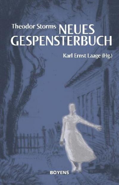 Theodor Storms ’Neues Gespensterbuch’