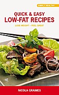 Quick & Easy Low-Fat Recipes: Lose Weight - Fe