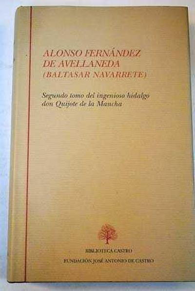 Segundo tomo del Ingenioso hidalgo Don Quijote de La Mancha