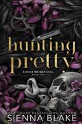 Hunting Pretty