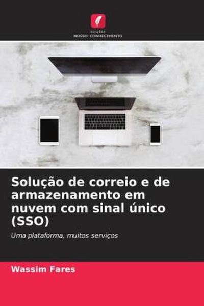 Solução de correio e de armazenamento em nuvem com sinal único (SSO)