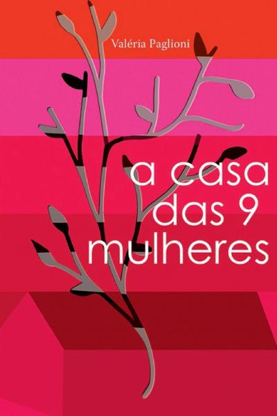 A casa das 9 mulheres - Valéria Paglioni