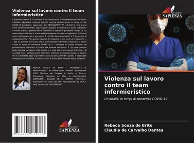Violenza sul lavoro contro il team infermieristico