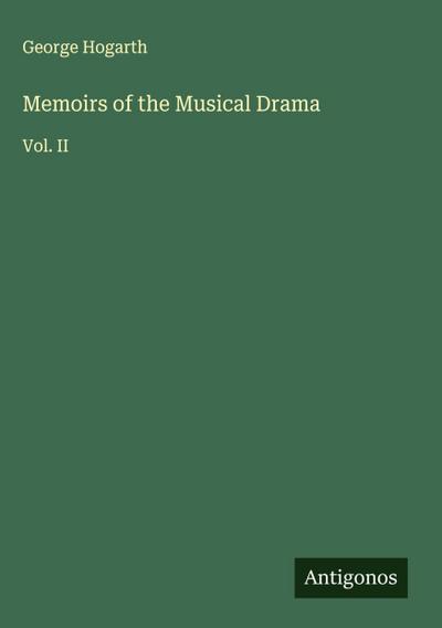 Memoirs of the Musical Drama