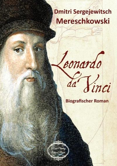 Leonardo da Vinci: Biografischer Roman