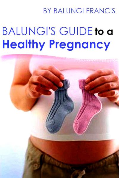 Balungi’s Guide to a Healthy Pregnancy