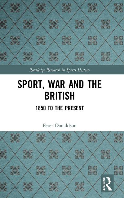 Sport, War and the British