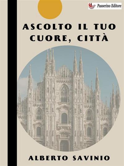 Ascolto il tuo cuore, città