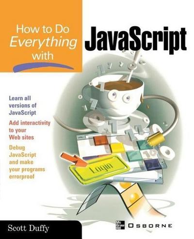 How to Do Everything with JavaScript