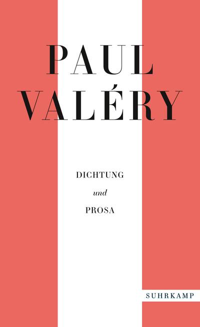 Paul Valéry: Dichtung und Prosa