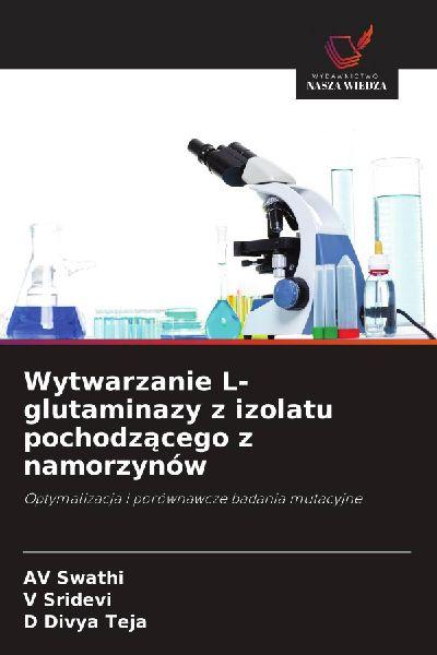 Wytwarzanie L-glutaminazy z izolatu pochodz¿cego z namorzynów