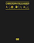 Christoph Faulhaber: A Golden Age