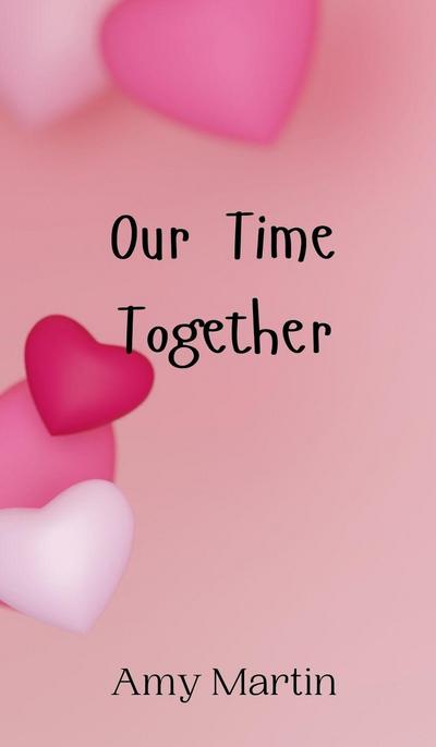 Our Time Together