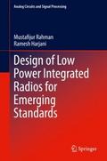 Design of Low Power Integrated Radios for Emerging