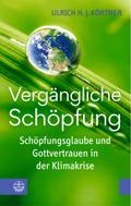 Vergängliche Schöpfung