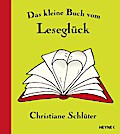 Das kleine Buch vom Leseglück