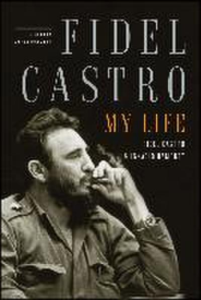 Fidel Castro: My Life