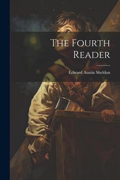 The Fourth Reader