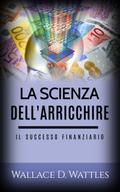 La scienza dell’arricchire