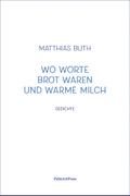 Wo Worte Brot waren und warme Milch