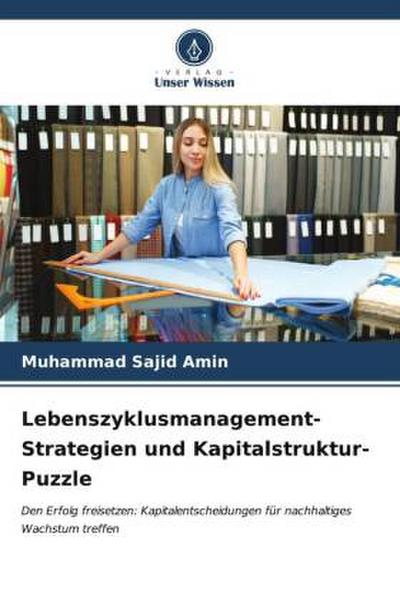 Lebenszyklusmanagement-Strategien und Kapitalstruktur-Puzzle