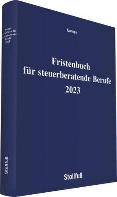 Fristenbuch für steuerberatende Berufe 2023