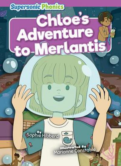 Chloe’s Adventure to Merlantis
