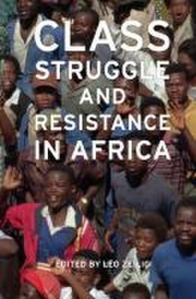 Class Struggle and Resistance in Africa