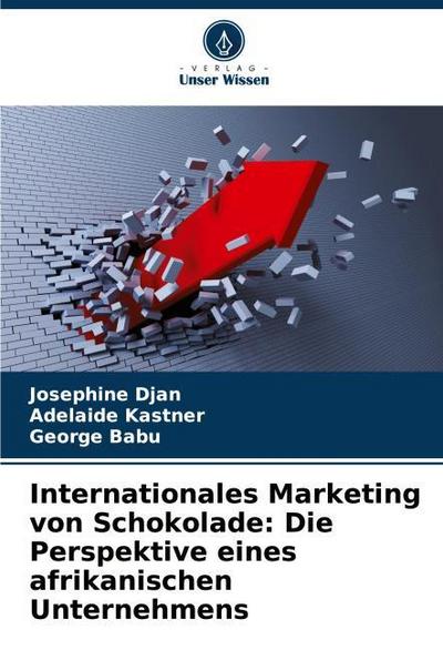Internationales Marketing von Schokolade: Die Perspektive eines afrikanischen Unternehmens