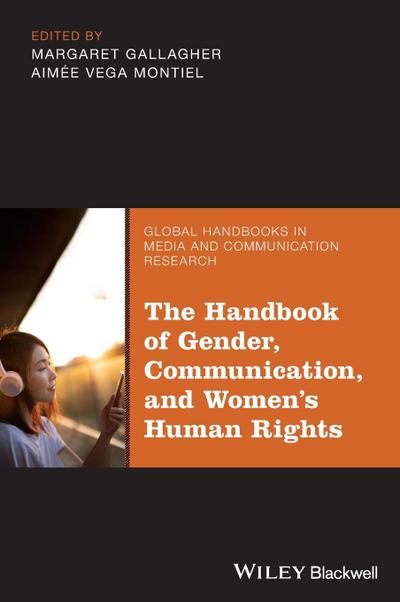 The Handbook of Gender, Communication, and Women’s Human Rights