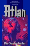 Atlan 35: Die Seelenheiler (Blauband)
