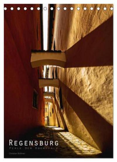 Regensburg - Perle der Oberpfalz (Tischkalender 2026 DIN A5 hoch), CALVENDO Monatskalender