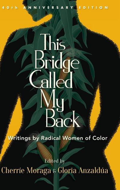 This Bridge Called My Back, Fortieth Anniversary Edition