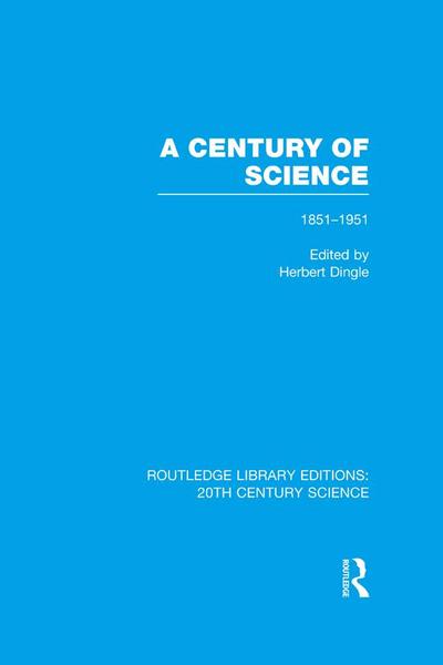 A Century of Science 1851-1951