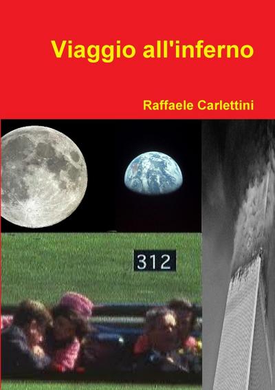 Viaggio all'inferno - Raffaele Carlettini