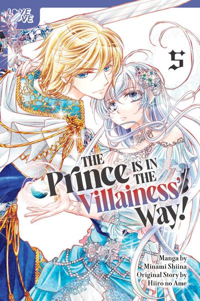 The Prince Is in the Villainess’ Way!, Volume 5