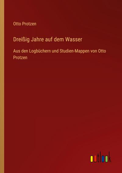 Dreißig Jahre auf dem Wasser