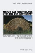 Natur als Grundlage und Ziel der Wirtschaft