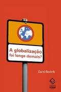 A globalização foi longe demais?
