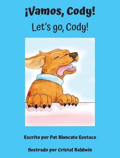 ¡Vamos, Cody! / Let’s go, Cody! (Spanish and English Edition)