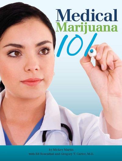 Martin, M: Medical Marijuana 101