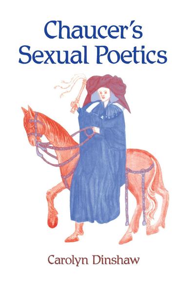 Chaucer’s Sexual Poetics