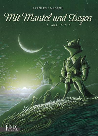 Mit Mantel und Degen - Akt 9 & 10