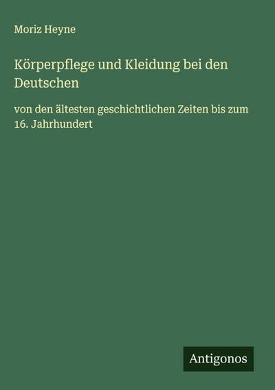 Körperpflege und Kleidung bei den Deutschen
