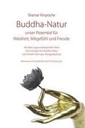 Buddha-Natur - unser Potential für Weisheit, Mitgefühl und Freude