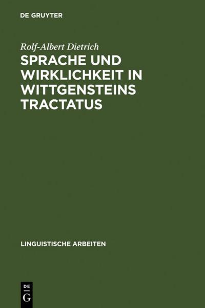 Sprache und Wirklichkeit in Wittgensteins Tractatus