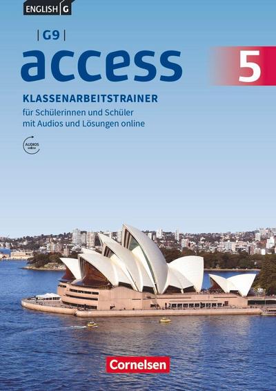 English G Access - G9 - Band 5: 9. Schuljahr - Klassenarbeitstrainer mit Audios und Lösungen online